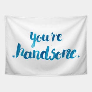 You're Hansdome Tapestry