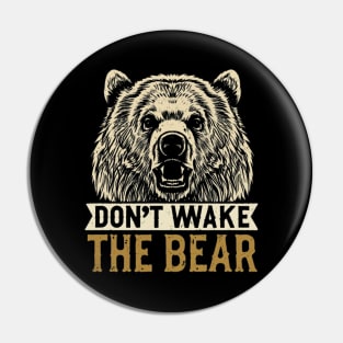 Don't Wake The Bear Vintage w Pin