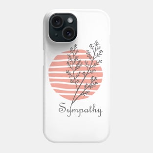 Sympathy Hand Drawn Minimal, inspirational meanings Phone Case