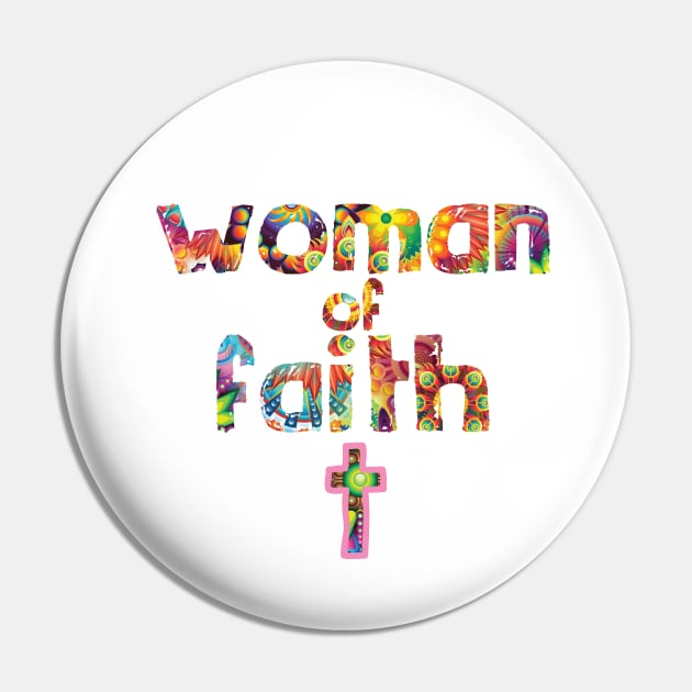 Woman of faith - Christian Design Pin by Third Day Media, LLC.