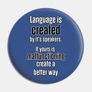 Language is Created Pin