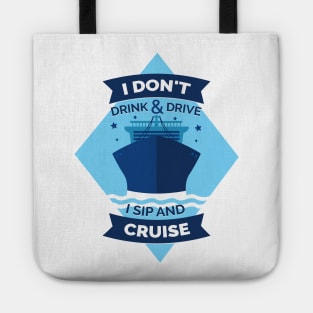 Cruise Ship Funny Quote Design Tote