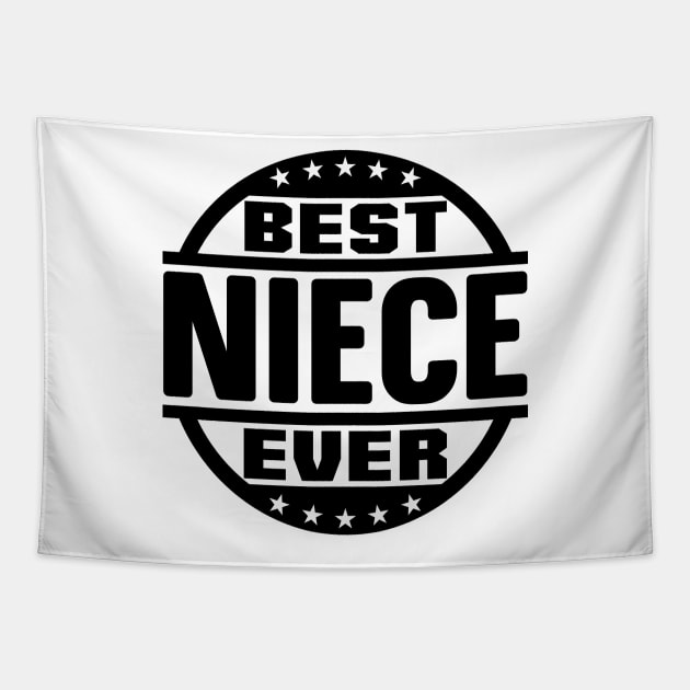 Best Niece Ever Tapestry by colorsplash