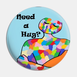 Need a Hug Pin