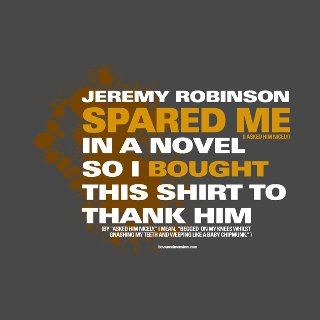 Jeremy Robinson Spared Me...in a Novel by JRobinsonAuthor