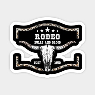 Funny Gift Rodeo Bulls And Blood Dust Mud Gifts Men Magnet