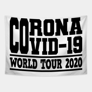 Corona Highschool Covid-19 World Tour Virus Quarantine Tapestry