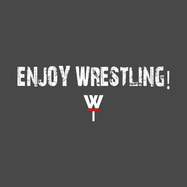 Enjoy Wrestling 2!! by The Everything Podcast 