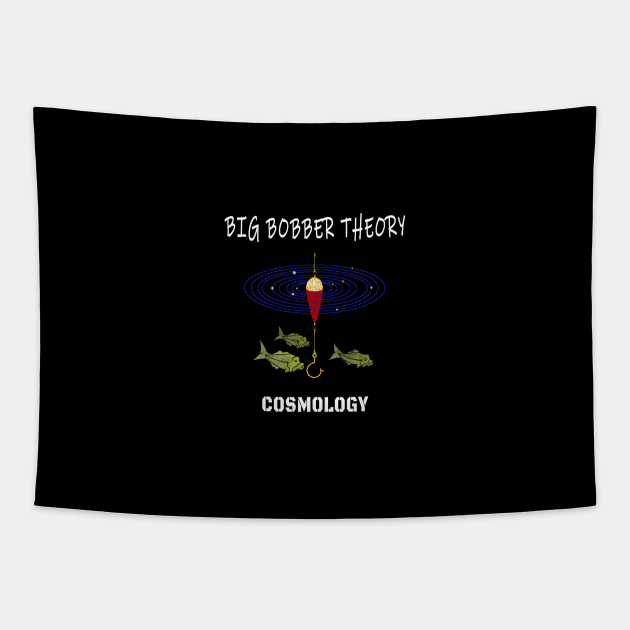 Cosmic Origin Big Bobber Theory Tapestry by The Witness