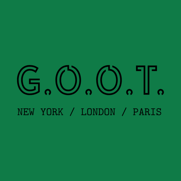 GOOT NEW YORK PARIS LONDON EDITION by THE GREATEST OF OUR TIME