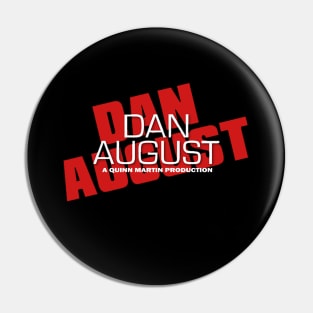 Dan August - A Quinn Martin Production - Burt Reynolds Pin