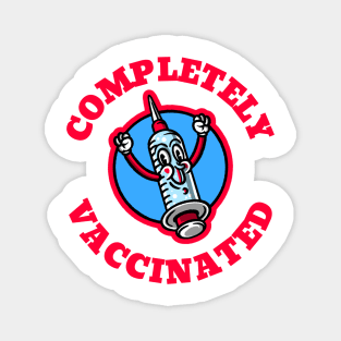 Completely Vaccinated! Magnet