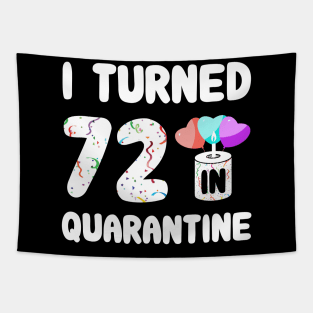 I Turned 72 In Quarantine Tapestry