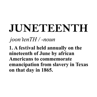 Juneteenth Definition T-Shirt