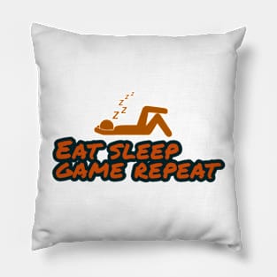 Eat sleep game repeat Pillow