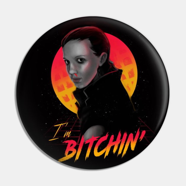 Bitchin' - Eleven Stranger Things - TV Show Pin by BlancaVidal