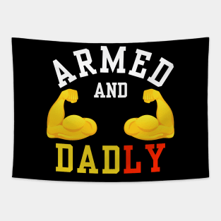 ARMED AND DADLY FUNNY FATHER BUFF DAD BOD MUSCLE GYM WORKOUT Tapestry