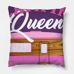 Glamping Queen Gift for every Glamp Girl or Woman Pillow