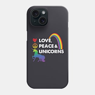 Love Peace and Unicorns Shirt Rainbow Colors illustration shades Phone Case