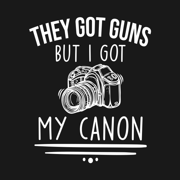 They Got gut guns but I got my canon funny photographer one liner by Bubbly Tea