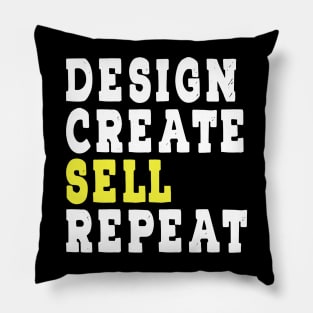 Online Business Content Creators Design Create Sell Repeat Pillow