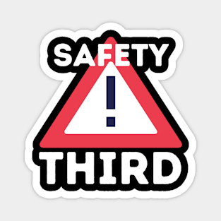 Safety Third Magnet