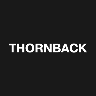 THORNBACK T-Shirt