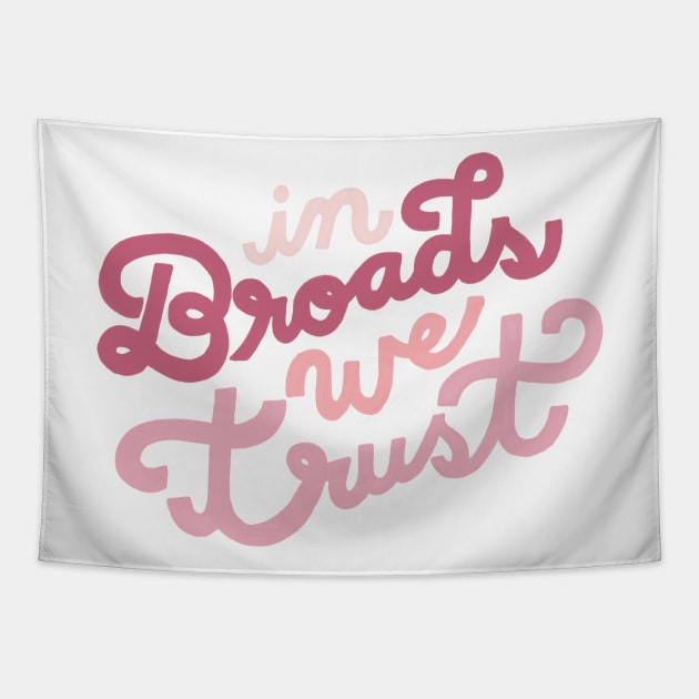 In Broads We Trust Tapestry by Chatty Broads Podcast Store