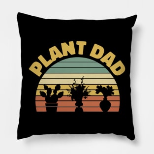 Plant Dad Gardening Plant Parent Gift Plant Lovers Pillow