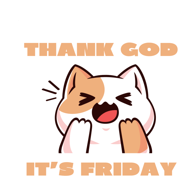 Thank god it's Friday by IOANNISSKEVAS