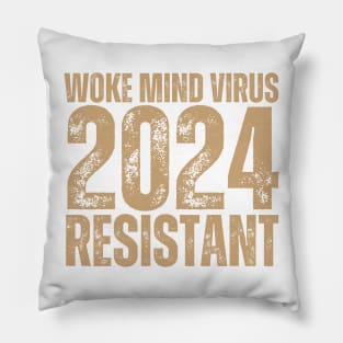 Woke Mind Virus 2024 RESISTANT Pillow