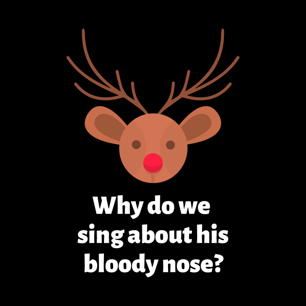 Why do we sing about his bloody nose by Motivational_Apparel