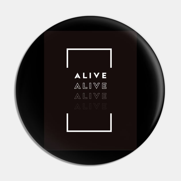 Alive Pin by LuxTeeShop