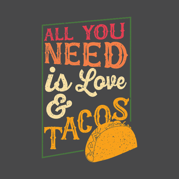 All you need is love & tacos by Perpetual Brunch