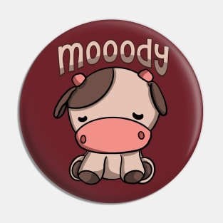 Mooody Cow Pin