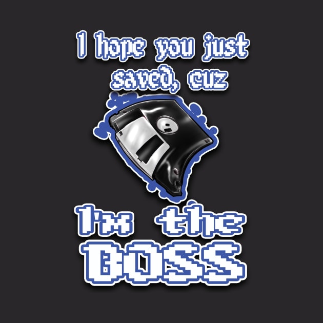 I'm the BOSS.... blue by Destro