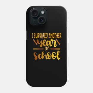 Another School year Survivor The Longest School Year Ever Phone Case