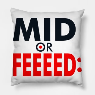 Mid or feed Pillow