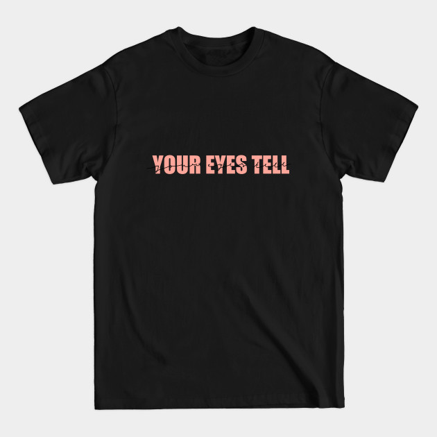 Discover Your Eyes Tell - Bts - T-Shirt