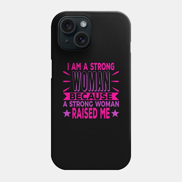 I Am A Strong Woman Cool Typography Pink Purple Phone Case by JaussZ