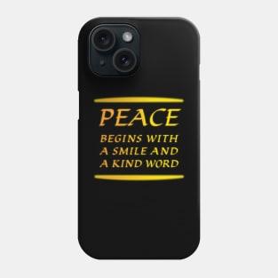 Spread Peace with 'Peace Begins with a Smile' Apparel & Accessories" Phone Case