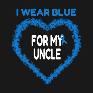 I Wear Blue For My Uncle Support Gift T-Shirt