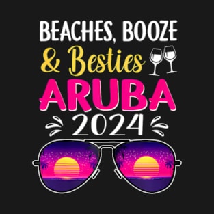 Beaches Booze Besties Aruba 2024 Vacation Spring Break T-Shirt