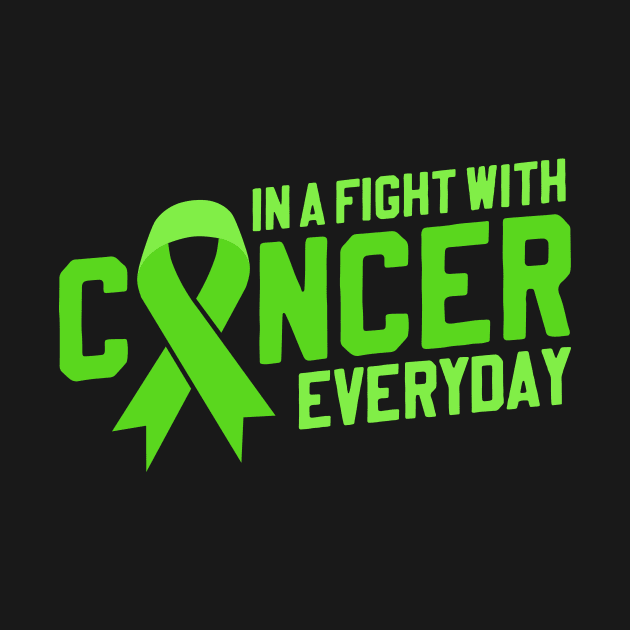 Fight With Cancer Everyday | Green Ribbon for Lymphoma by thingsandthings