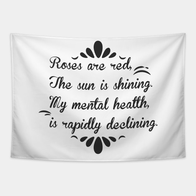 SHITTY MENTAL HEALTH MEMES Tapestry by Nevervand