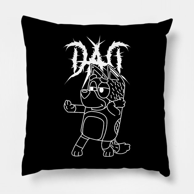 Death Metal Bluey Dad Pillow by semrawud