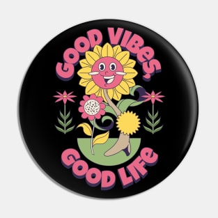 Good Vibes, Good Life Retro Groovy Positive Design Pin