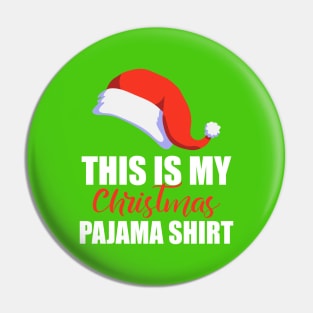 This Is My Christmas Pajama Shirt Pin