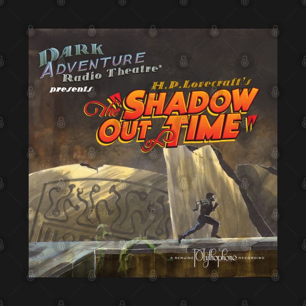 DART®: The Shadow Out of Time by HPLHS