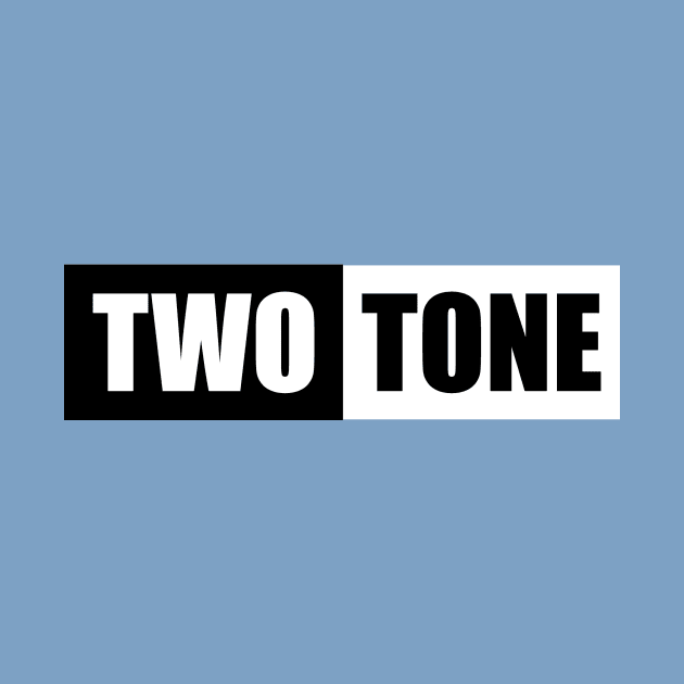 Two Tone by Skatee